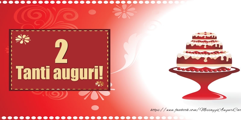 2 anni Auguri Compleanno Torta