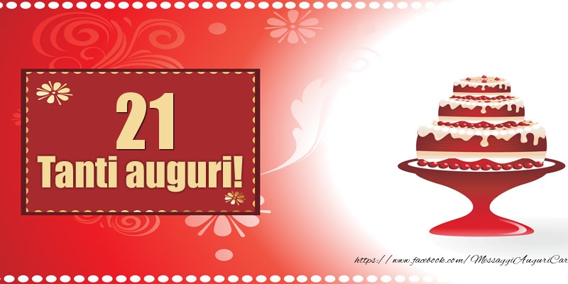 21 anni Auguri Compleanno Torta