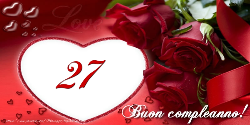 Amore 27 anni Buon compleanno!