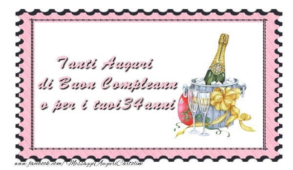 Tanti Auguri  di Buon Compleann o per i tuoi 34 anni anni