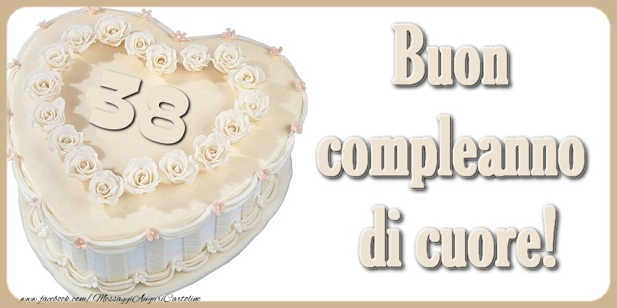 38 anni Buon compleanno di cuore!