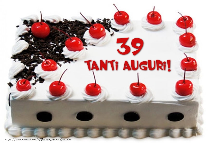 Torta 39 anni Tanti Auguri!