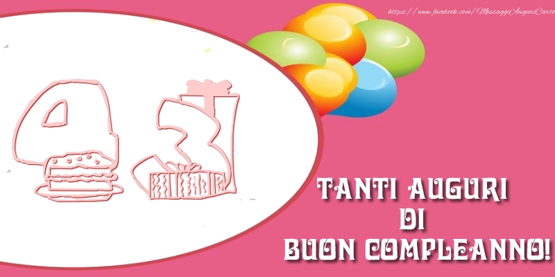 Tanti auguri di buon compleanno per 43 anni!