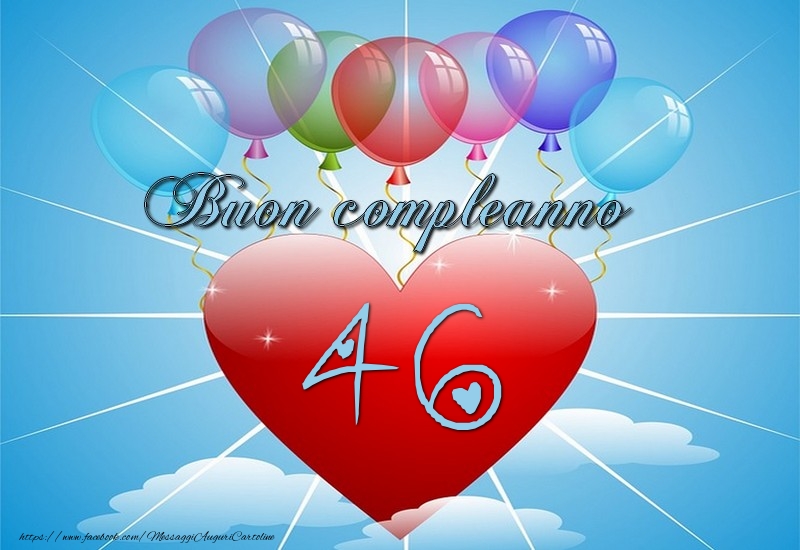46 anni, Buon compleanno!