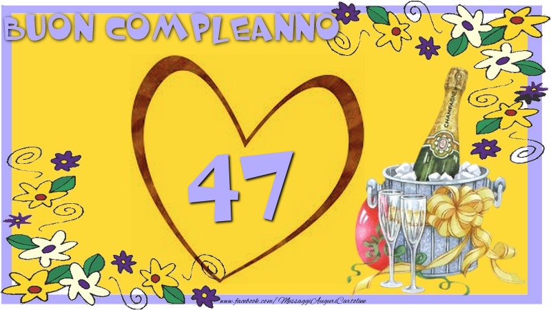 Buon Compleanno 47 anni
