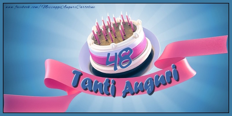 48 anni . Tanti Auguri