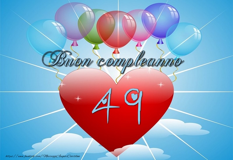 49 anni, Buon compleanno!
