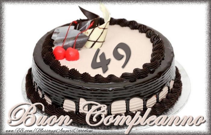 49 anni BuonCompleanno
