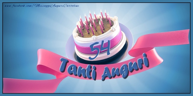 54 anni . Tanti Auguri
