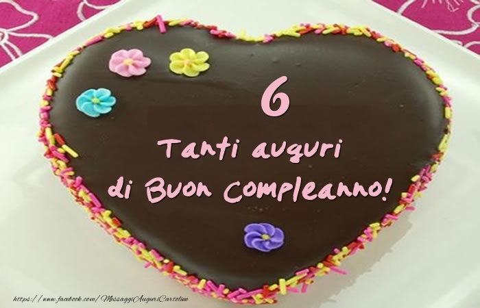 Torta 6 anni - Tanti auguri di Buon Compleanno!
