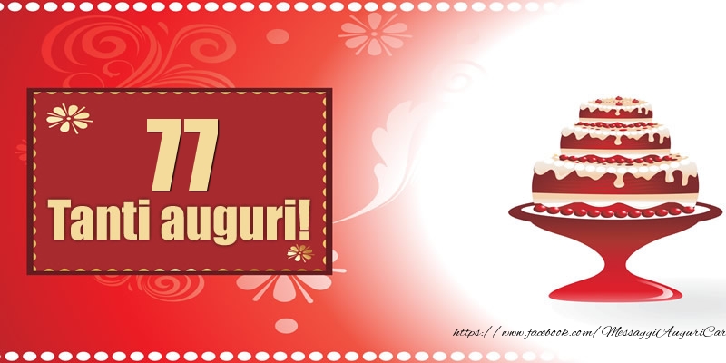 77 anni Auguri Compleanno Torta