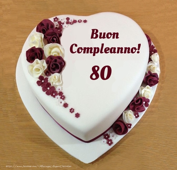 Buon Compleanno 80 anni! - Torta