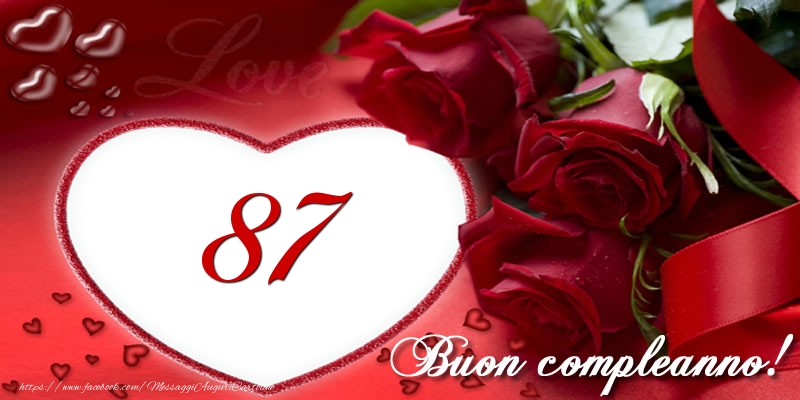 Amore 87 anni Buon compleanno!