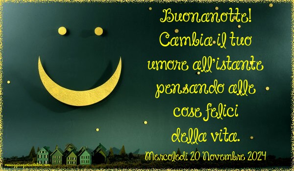 Giovedi, 7 Dicembre 2023: Buonanotte