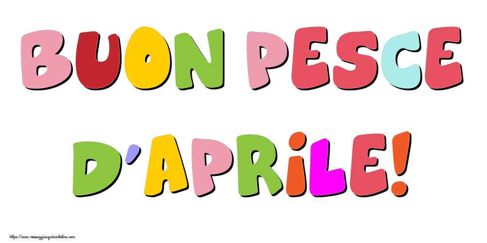 Buon Pesce d'Aprile!