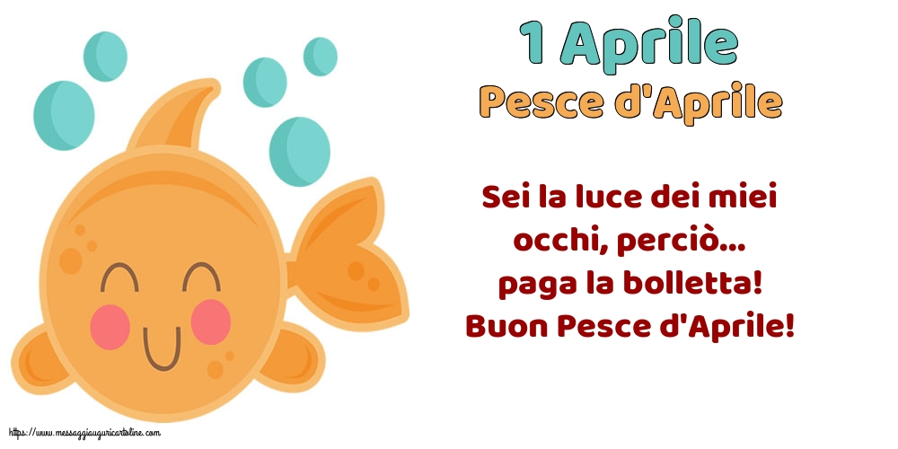 Pesce d'Aprile 1 Aprile - Pesce d'Aprile