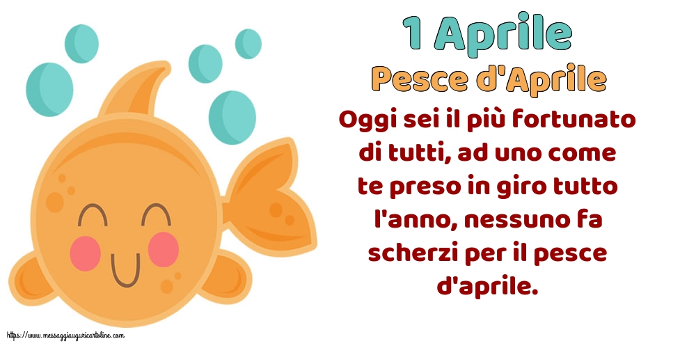 Pesce d'Aprile 1 Aprile - Pesce d'Aprile