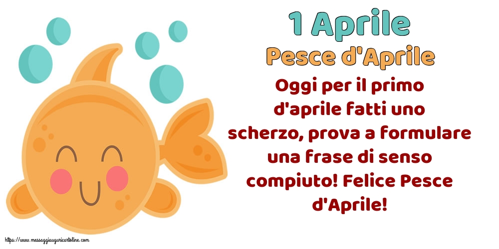 Pesce d'Aprile 1 Aprile - Pesce d'Aprile