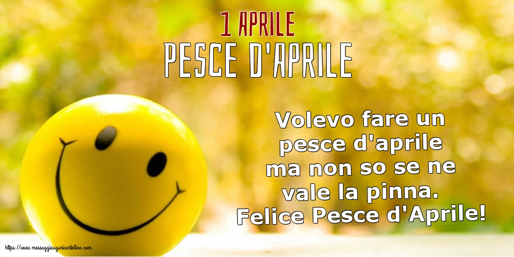 Pesce d'Aprile 1 Aprile - Pesce d'Aprile