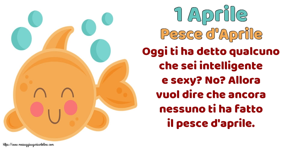 Pesce d'Aprile 1 Aprile - Pesce d'Aprile