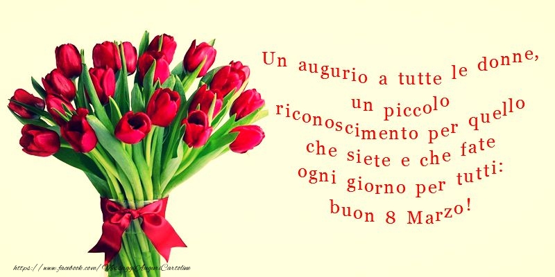 Cartoline di 8 Marzo - Auguri per la Festa della Donna 8 Marzo - messaggiauguricartoline.com