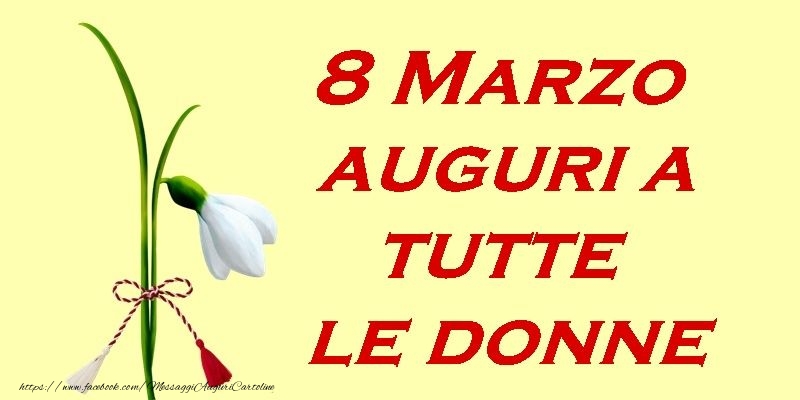 Auguri per la Festa della Donna 8 Marzo