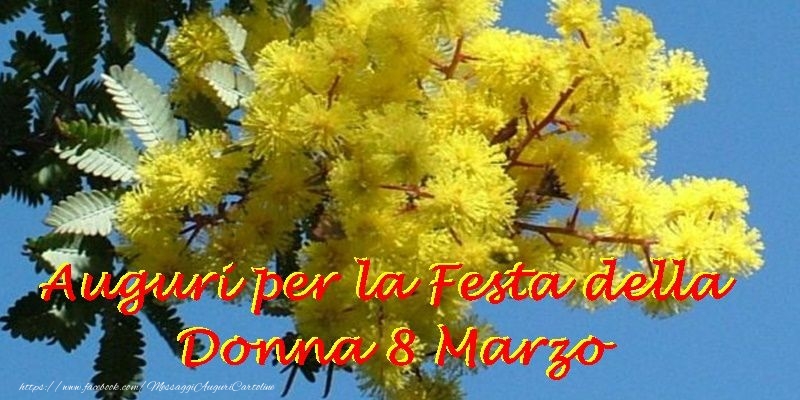 Auguri per la Festa della Donna 8 Marzo