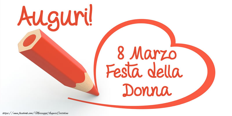 Auguri! 8 Marzo Festa della Donna