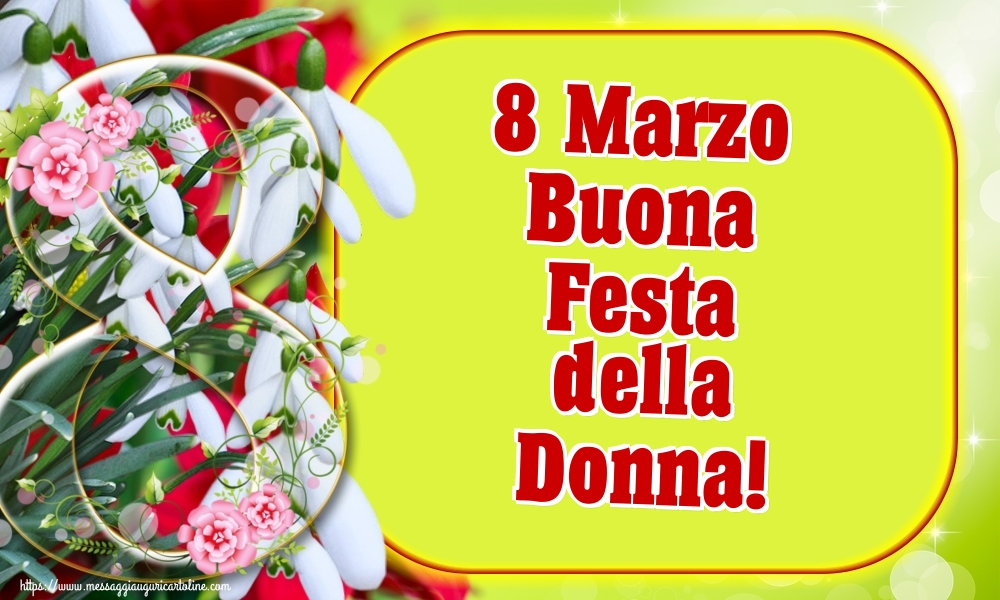 8 Marzo Buona Festa della Donna!