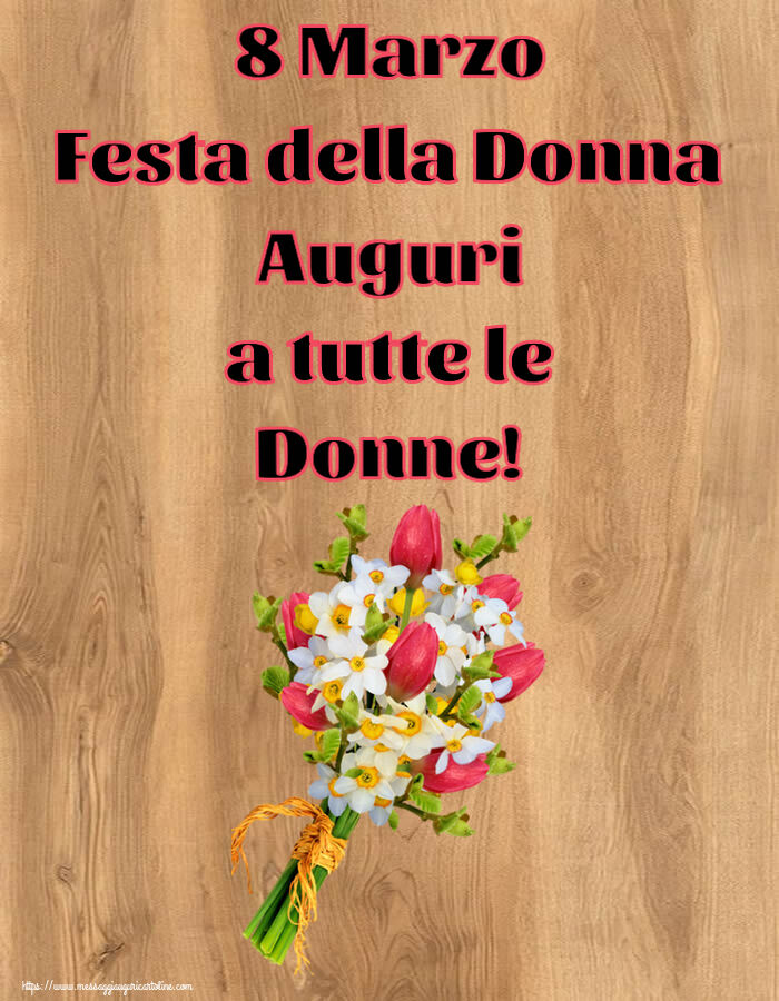 8 Marzo Festa della Donna Auguri a tutte le Donne! ~ bouquet di tulipani