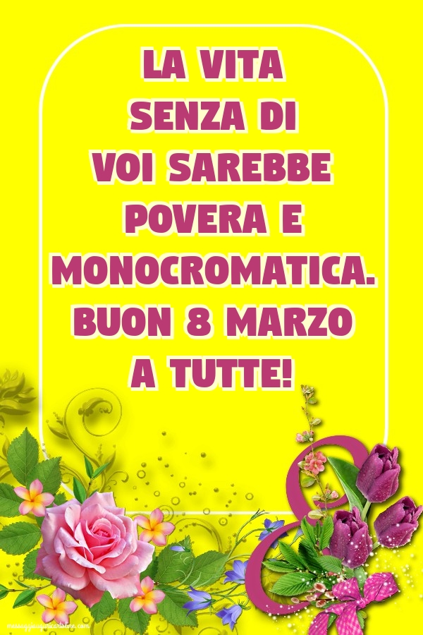 Buon 8 marzo a tutte!