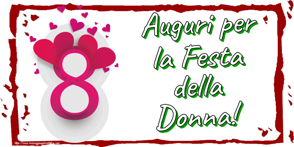 Auguri per la Festa della Donna! ~ 8 con cuori rosa