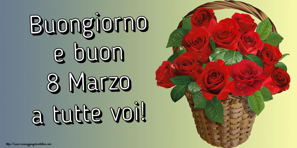 Buongiorno e buon 8 Marzo a tutte voi! ~ rose rosse nel cesto