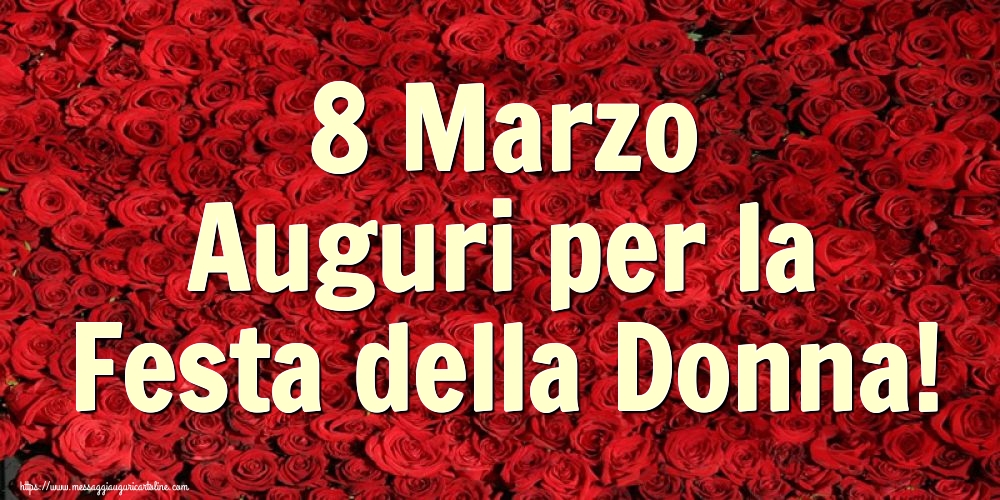 8 Marzo Auguri per la Festa della Donna!