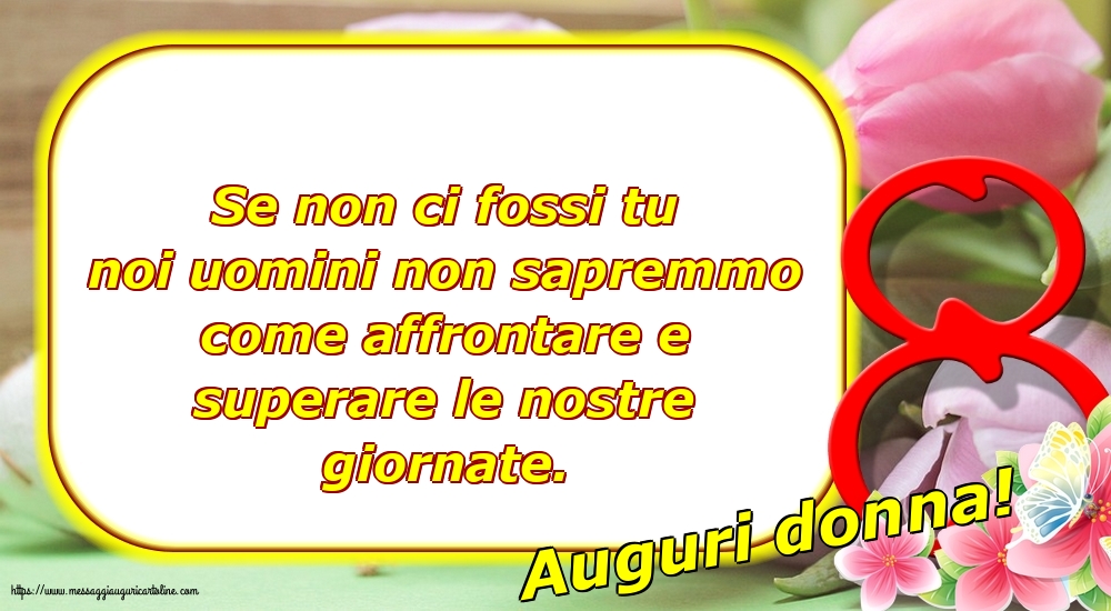 8 Marzo Auguri donna!