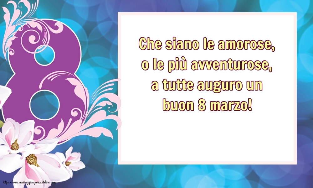 Auguro un buon 8 marzo a tutte!