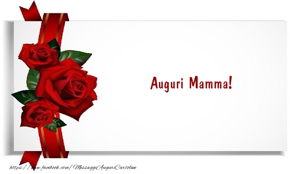 Auguri Mamma!