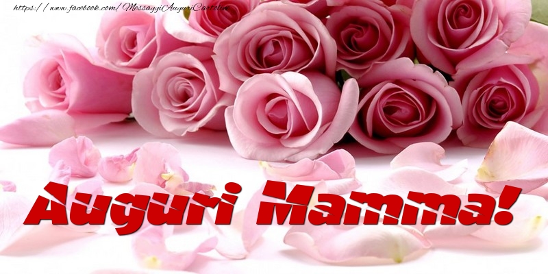 Auguri Mamma!