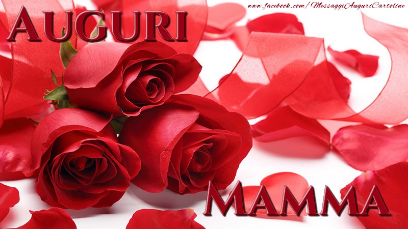 Auguri Mamma! 13-05-2017