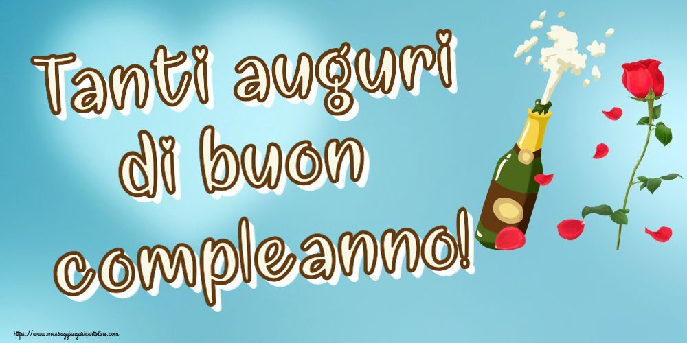 Auguri Tanti auguri di buon compleanno! ~ disegno con uno champagne e una rosa
