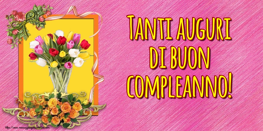 Tanti auguri di buon compleanno!