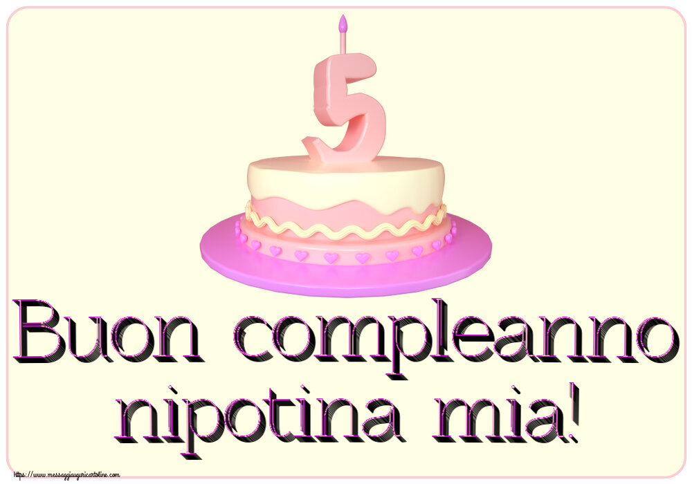 Bambini Buon compleanno nipotina mia! ~ Torta 5 anni