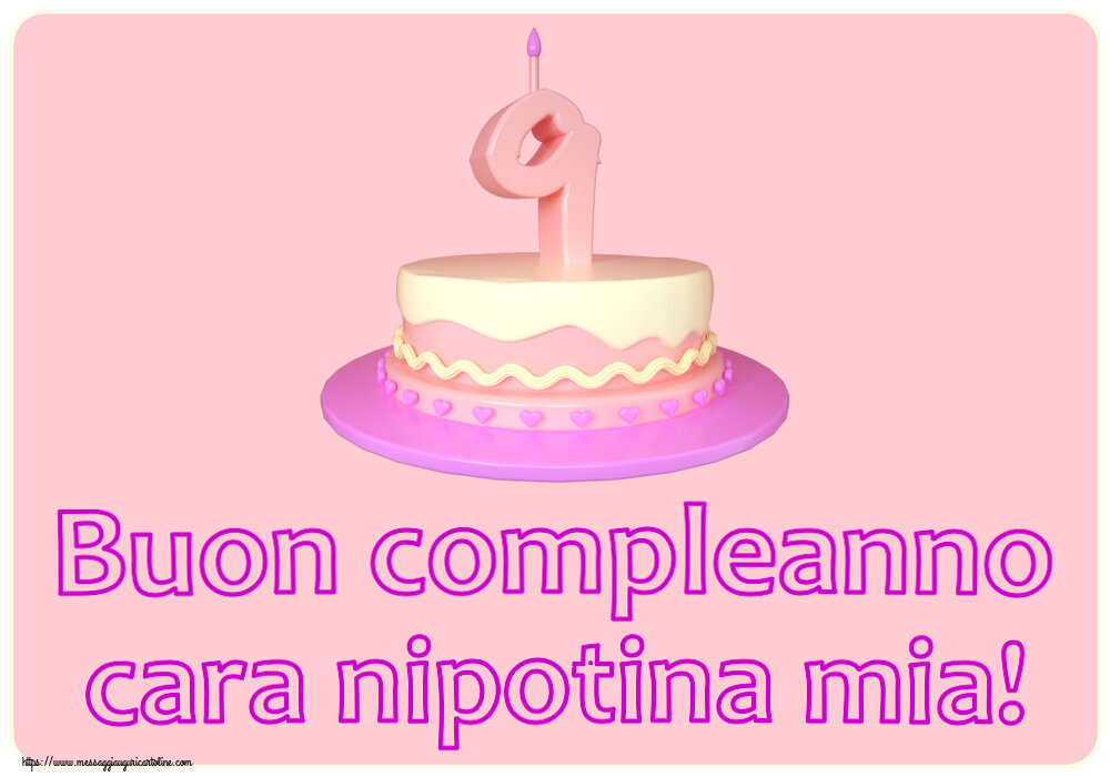 Bambini Buon compleanno cara nipotina mia! ~ Torta 9 anni