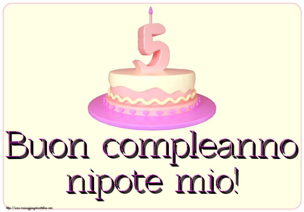 Bambini Buon compleanno nipote mio! ~ Torta 5 anni