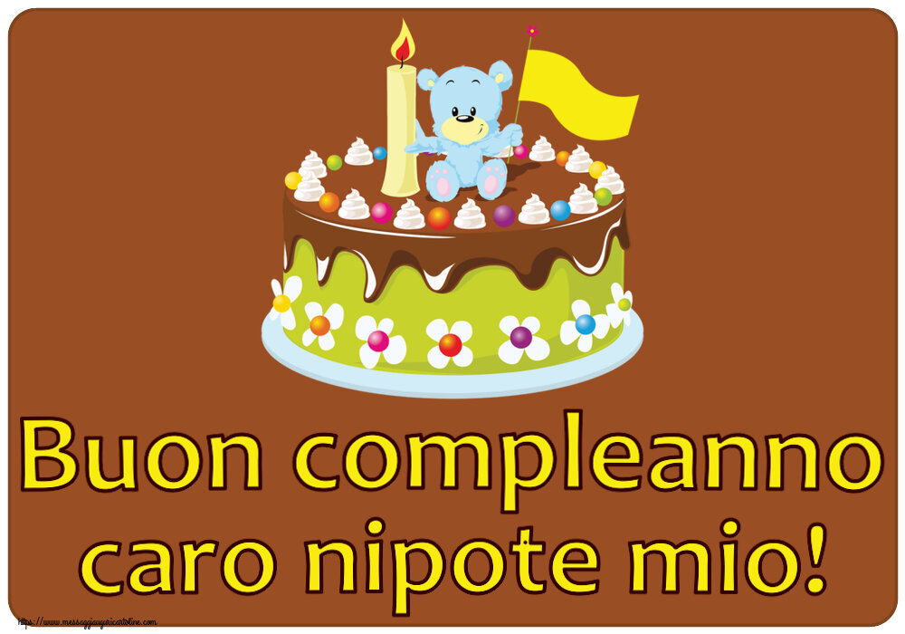 Buon compleanno caro nipote mio! ~ torta con orsacchiotto