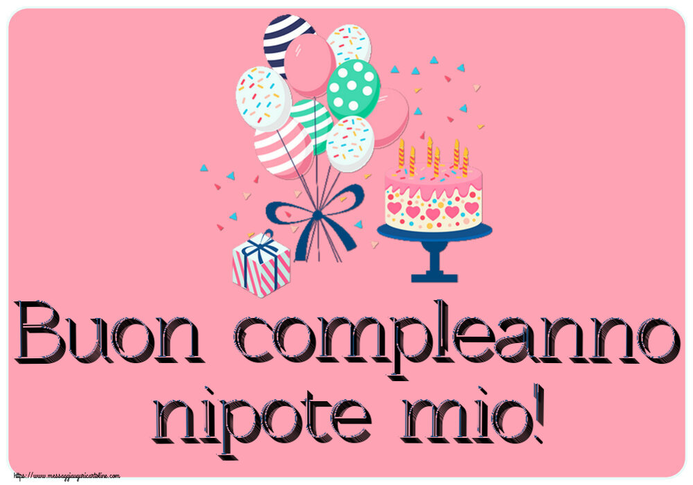 Bambini Buon compleanno nipote mio! ~ torta e palloncini