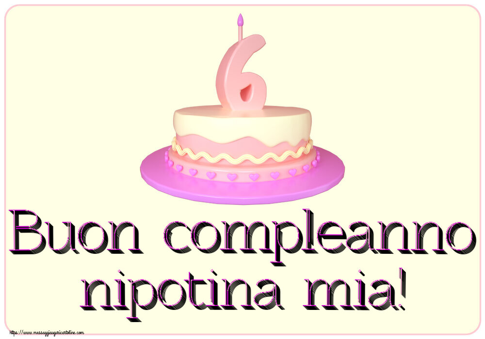 Buon compleanno nipotina mia! ~ Torta 6 anni
