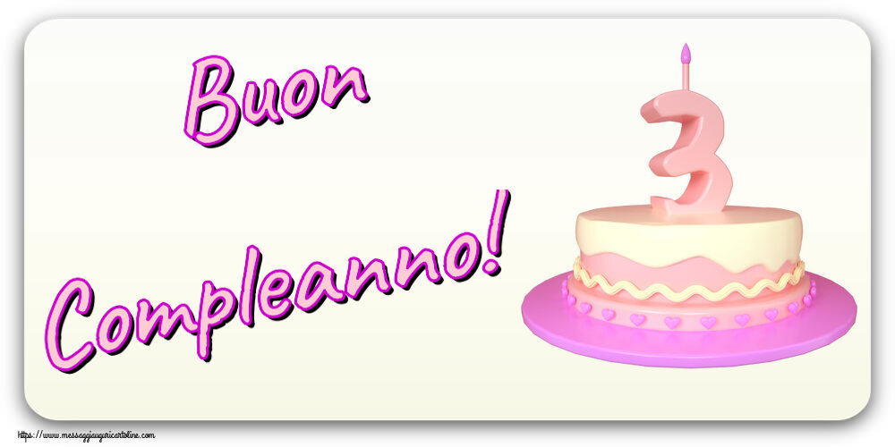Buon Compleanno! ~ Torta 3 anni