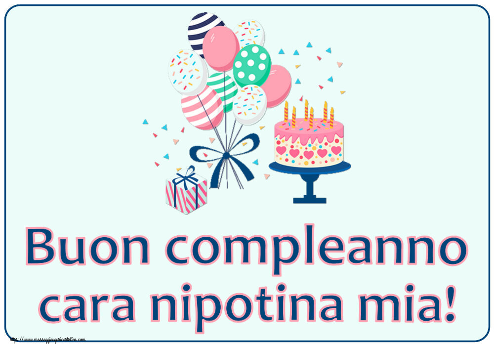Buon compleanno cara nipotina mia! ~ torta e palloncini