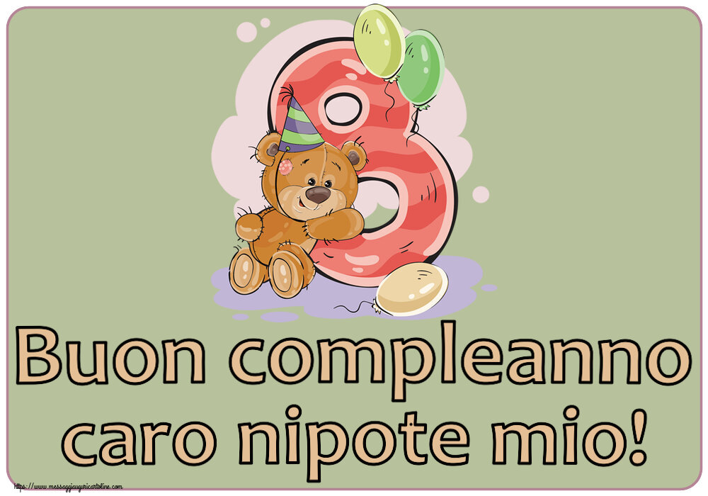 Bambini Buon compleanno caro nipote mio! ~ 8 anni